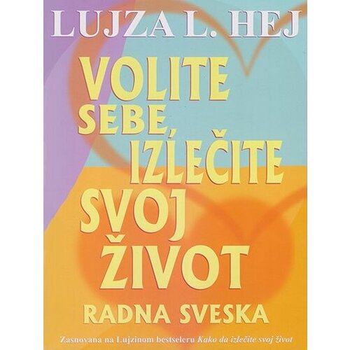 Verba Lujza Hej - Volite sebe, izlečite svoj život: radna sveska Slike