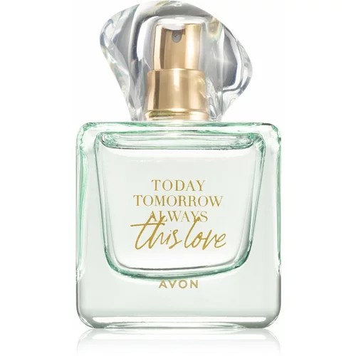 Avon Today Tomorrow Always This Love parfemska voda za žene 50 ml