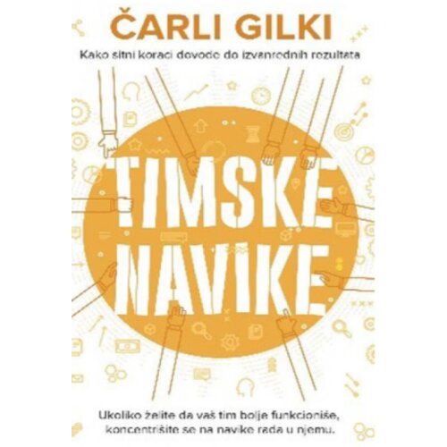 Publik Praktikum Timske navike - Čarli Gilki ( H0218 ) Cene