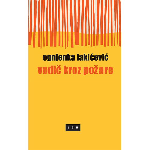 LOM Ognjenka Lakićević - Vodič kroz požare Cene
