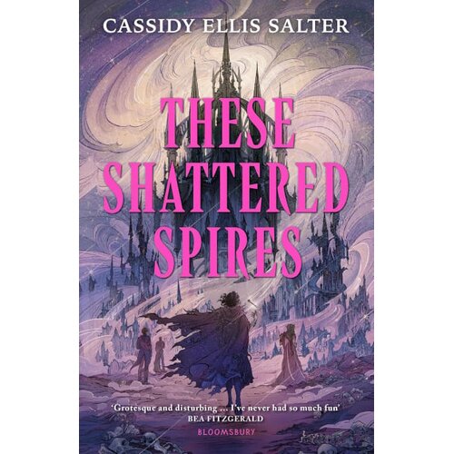 Hachette UK Cassidy Ellis Salter - These Shattered Spires Cene