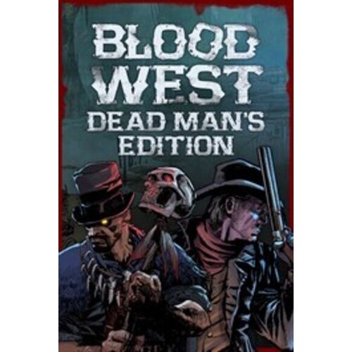 Xbox One / Xbox 360 / Xbox Live Blood West: Dead Man's Edition PC/XBOX LIVE Key EUROPE Cene
