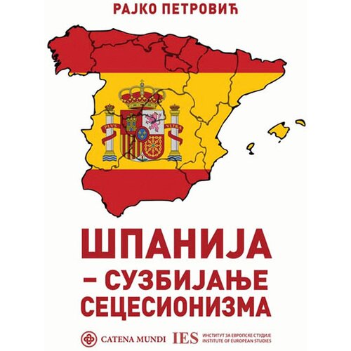 Catena Mundi Rajko Petrović - &amp;Scaron;panija: suzbijanje secesionizma Slike