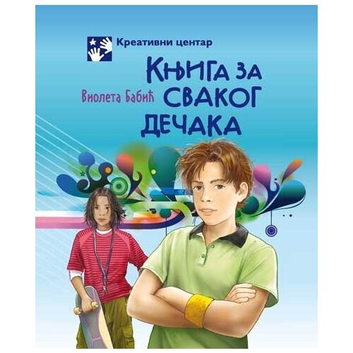 Kreativni Centar Knjiga za svakog dečaka - Violeta Babić Cene