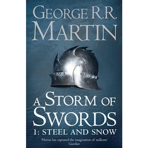 Harper Collins Publishers Ltd George R. R. Martin - A Storm Of Swords: Part 1 Steel And Snow Cene
