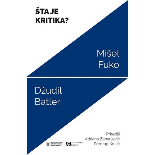 Akademska Knjiga Mišel Fuko,Džudit Batler - Šta je kritika? Cene