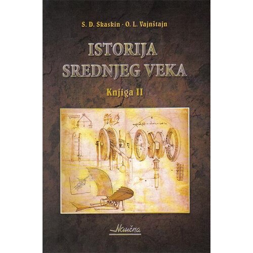 Naučna KMD S. D. Skaskin,O. L. Vajnštajn - Istorija srednjeg veka 2 Cene