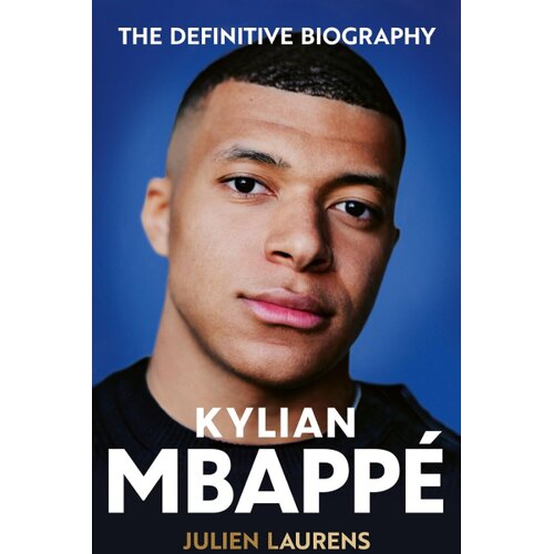 Hachette UK Julien Laurens - Kylian Mbappe Slike