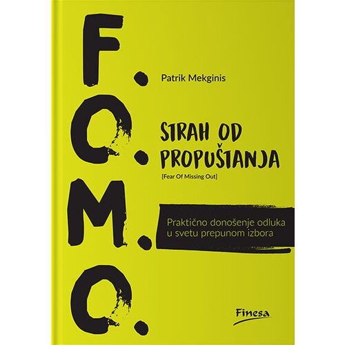 Finesa Patrik Dž. Mekginis - F.O.M.O. - strah od propu&amp;scaron;tanja Slike