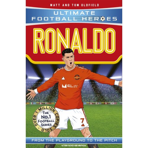 Grantham Book Services Matt Oldfield, Tom Oldfield - Ronaldo: From the Playground to the Pitch Cene