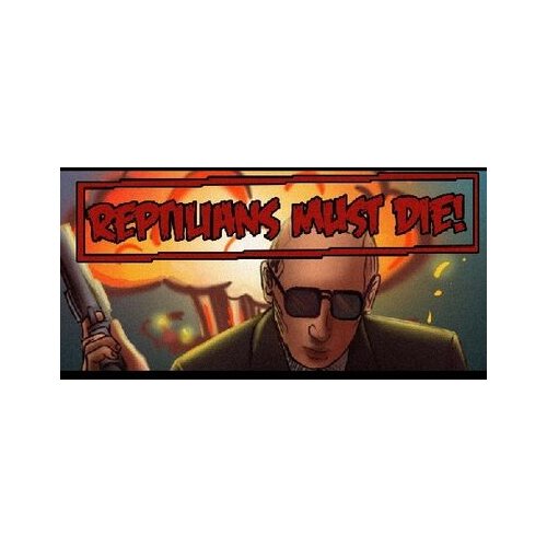  Reptilians Must Die! Steam Key GLOBAL Cene