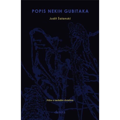 Dereta Judit &amp;Scaron;alanski - Popis nekih gubitaka Slike