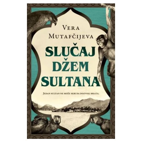 Laguna Vera Mutafčijeva - Slučaj Džem-sultana Slike