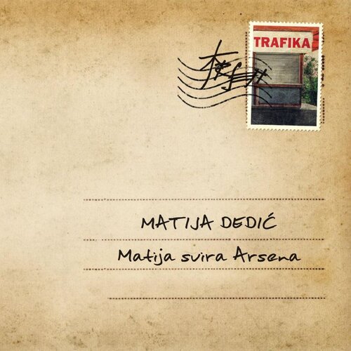 CROATIA RECORDS Matija Dedić - Matija Svira Arsena Cijene