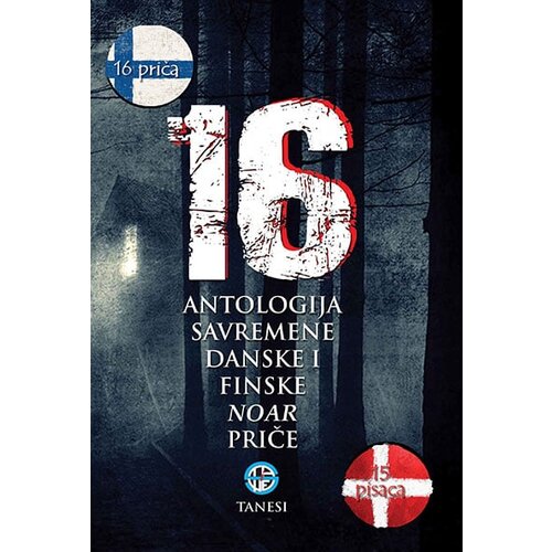 Tanesi Grupa autora - 16: antologija savremene danske i finske noar priče Slike