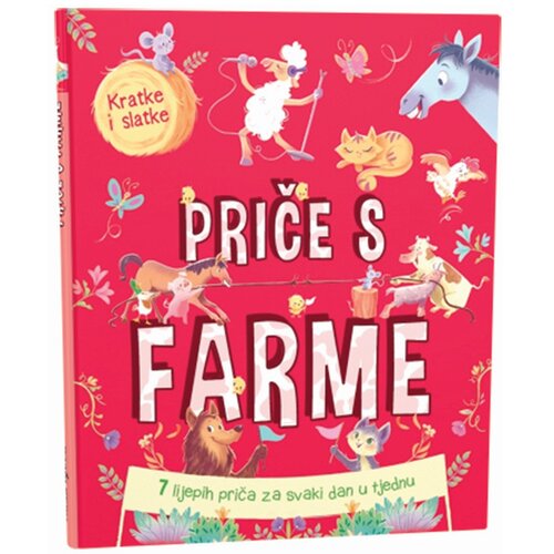NAŠA DJECA Kratke i slatke - Priče s farme 07399-2 Cijene