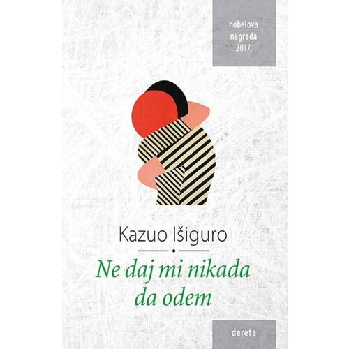 Dereta Ne daj mi nikada da odem - Kazuo I&amp;scaron;iguro Slike