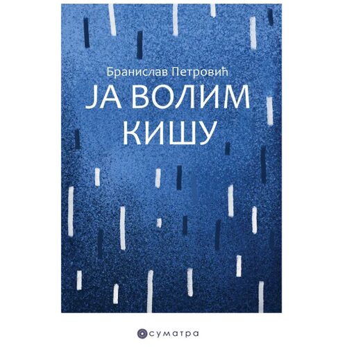 Sumatra izdava&amp;scaron;tvo Ja volim ki&amp;scaron;u Slike
