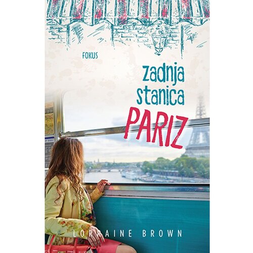 Fokus na HIT Zadnja stanica &amp;ndash; Pariz, Lorraine Brown Slike