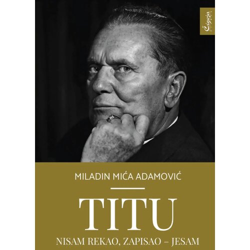 Čigoja Miladin Adamović - Titu nisam rekao, zapisao jesam Slike