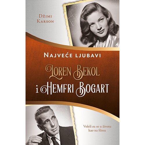 Amoreta Džimi Karson
 - Loren Bekol i Hemfri Bogart Cene