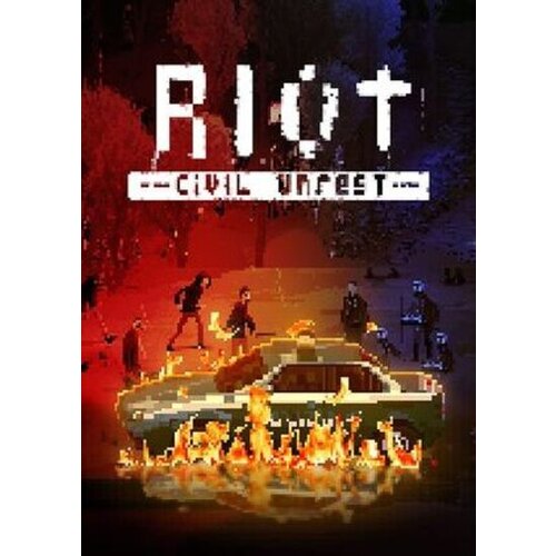 Steam RIOT: Civil Unrest (PC) Key EUROPE Cene