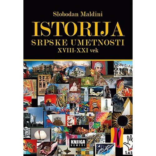 Knjiga Komerc Slobodan Maldini - Istorija srpske umetnosti XVIII-XXI vek Slike