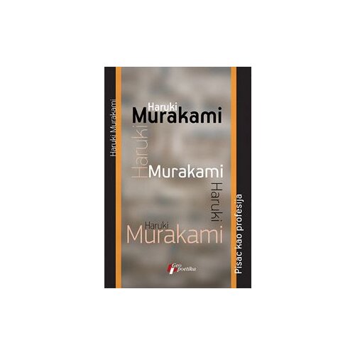 Geopoetika Haruki Murakami - Pisac kao profesija Slike