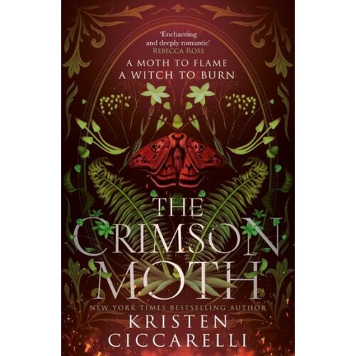 Harper Collins Publishers Ltd Kristen Ciccarelli - The Crimson Moth Cene