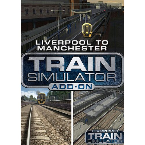 Train Simulator - Liverpool-Manchester Route Add-On (DLC) Steam Key EUROPE Cene