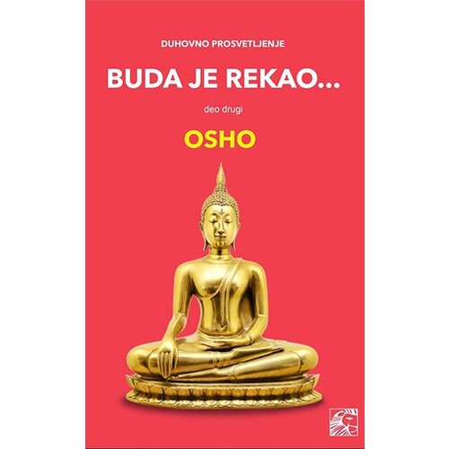 Leo Commerce Osho - Buda je rekao, deo drugi: duhovno prosvetljenje Cene