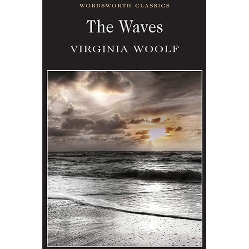 Wordsworth Editions Virginia Woolf - The Waves Cene