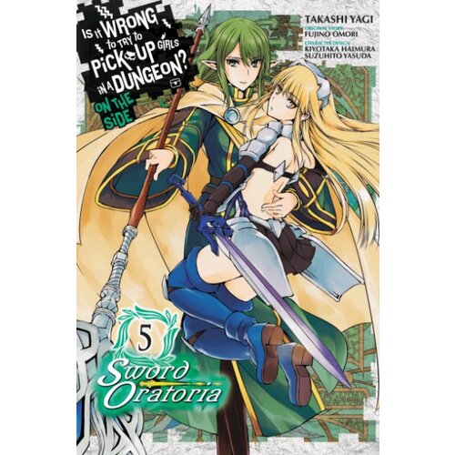 Diamond Comic Distributors Fujino Omori, Takashi Yagi, Kiyotaka Haimura, Suzuhito Yasuda - Is It Wrong to Try to Pick Up Girls in a Dungeon? Sword Oratoria, Vol. 5 Cene