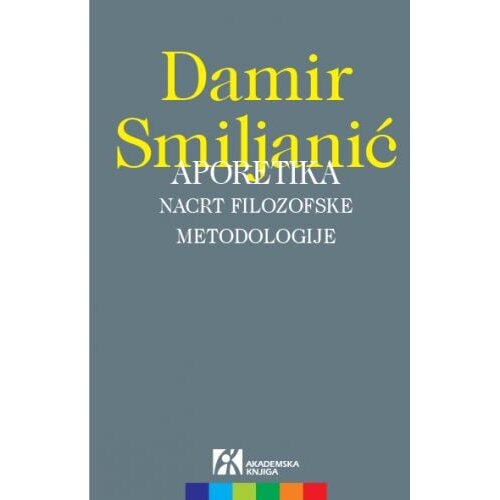 Akademska Knjiga Damir Smiljanić - Aporetika Cene