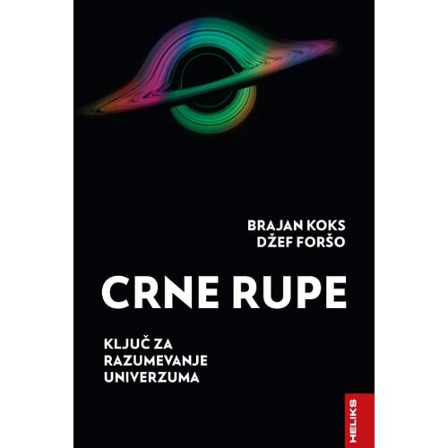 Heliks Brajan Koks, Džef For&amp;scaron;o - Crne rupe ključ za razumevanje univerzuma Slike