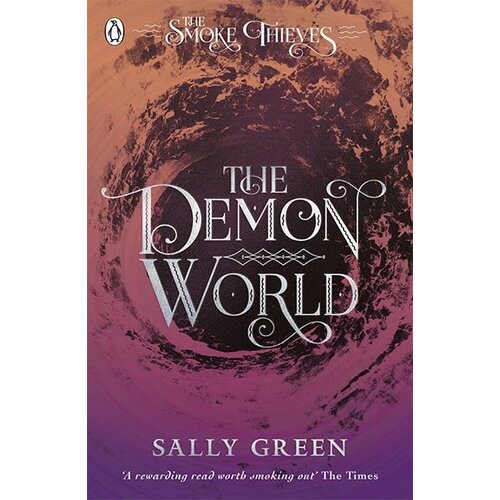 Penguin Books Sally Green - The Demon World (The Smoke Thieves Book 2) Cene