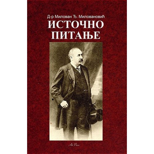 Art Press Milovan Đ. Milovanović - Istočno pitanje Cene