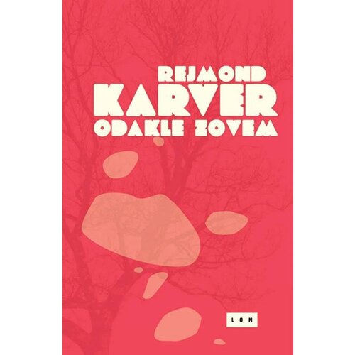 LOM Rejmond Karver - Odakle zovem Slike