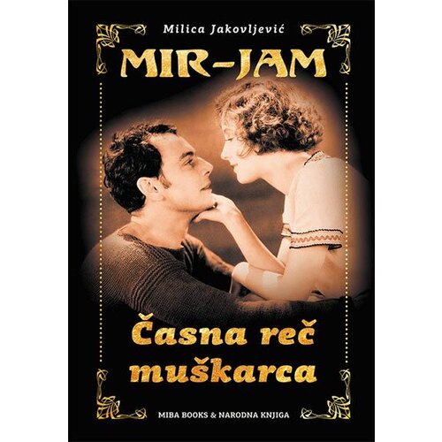 Miba Books Milica Jakovljević Mir-Jam - Časna reč muškarca Slike
