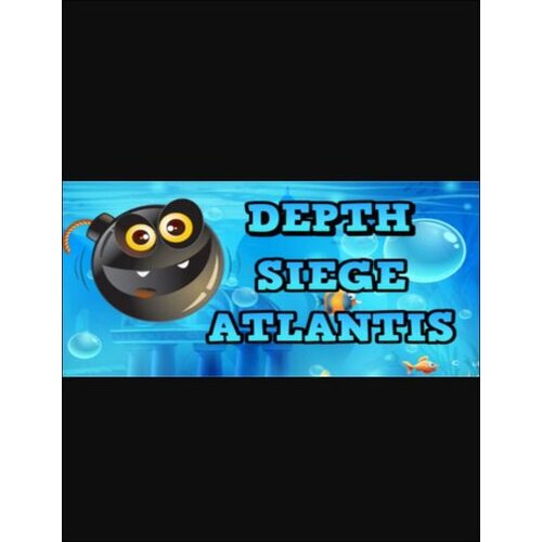 Steam Depth Siege Atlantis (PC) Key GLOBAL Cene