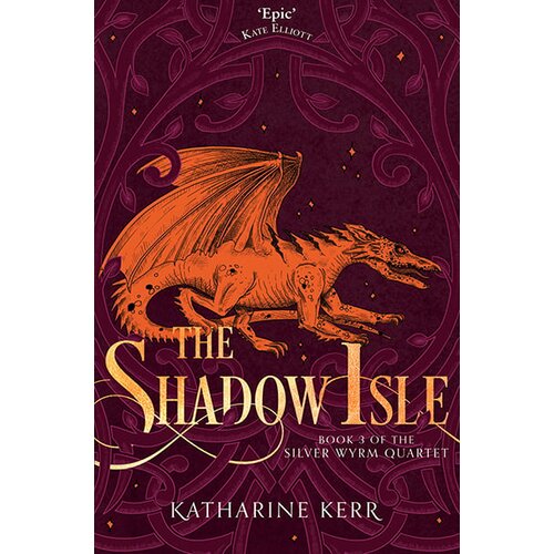 Harper Collins Publishers Ltd Katharine Kerr - The Shadow Isle (The Silver Wyrm, Book 3) Cene