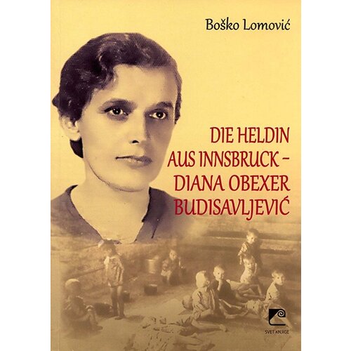 Svet knjige Boško Lomović
 - Die Heldin aus Innsbruck – Diana Obexer Budisavljević Cene