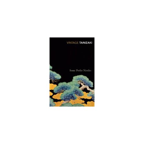 Random House Junichiro Tanizaki - Some Prefer Nettles Cene