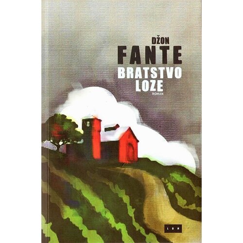 LOM Džon Fante - Bratstvo loze Cene