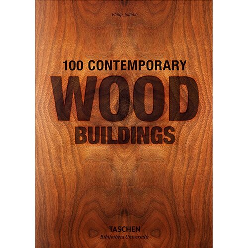 Taschen Philip Jodidio - 100 Contemporary Wood Buildings Cene