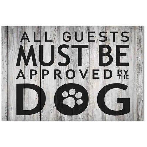  Slika - All Guests Must Be Approved by the Dog (1 Part) Wide 90x60 Premium Print Slike