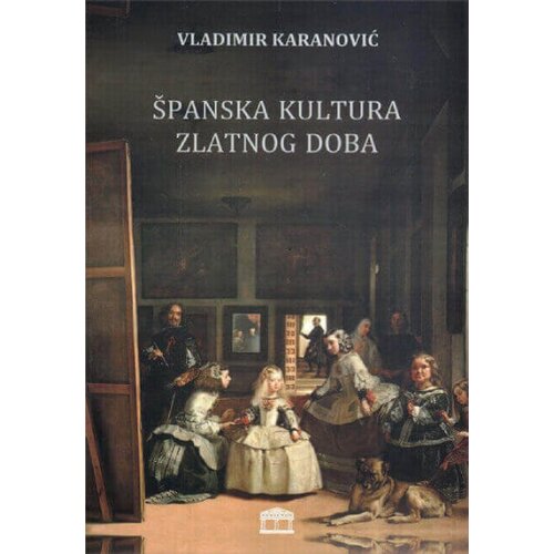 Partenon Vladimir Karanović - &amp;Scaron;panska kultura zlatnog doba Slike