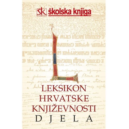 &amp;Scaron;kolska knjiga LEKSIKON HRVATSKE KNJIŽEVNOSTI - DJELA - Skupina autora Slike