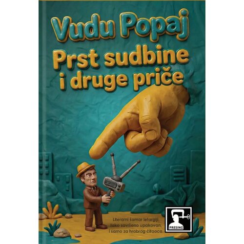 Dru&amp;scaron;tvo za afirmaciju kulture Presing Vudu Popaj - Prst sudbine i druge priče Slike