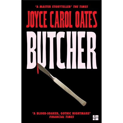 Harper Collins Publishers Ltd Joyce Carol Oates - Butcher Slike